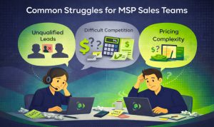Why MSP Sales Feels Harder Than It Should